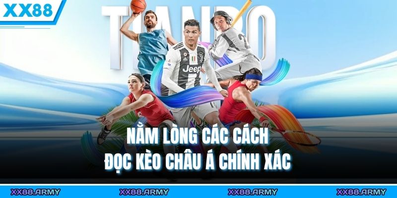 Nằm lòng các cách đọc kèo Châu Á chính xác