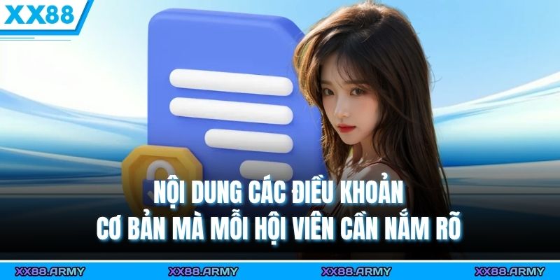 Hiểu Rõ Điều Khoản XX88 – Chơi An Toàn, Trách Nhiệm Và Minh Bạch 3 Nội dung các điều khoản cơ bản mà mỗi hội viên cần nắm rõ