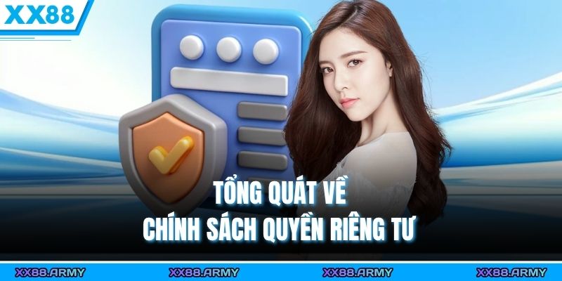 Tổng quát về chính sách quyền riêng tư